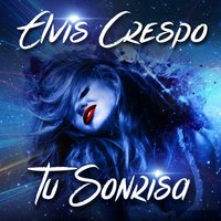 Tu Sonrisa - Elvis Crespo
