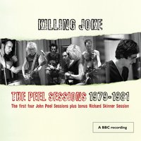 The Fall Of Because (John Peel - 27/4/81) - Killing Joke