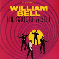 Never Like This Before - William Bell