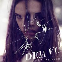 Deja Vu - Jessica Lowndes