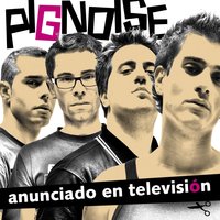 Mentiras - Pignoise