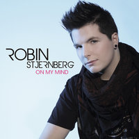 On My Mind - Robin Stjernberg