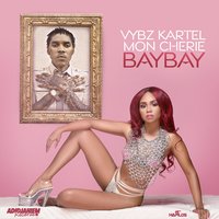 Bay Bay - VYBZ Kartel, Mon Cherie