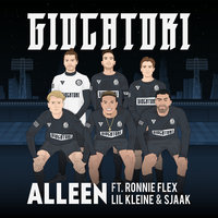 Alleen - Giocatori, Ronnie Flex, Lil Kleine