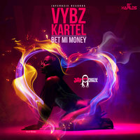 Bet Mi Money - VYBZ Kartel