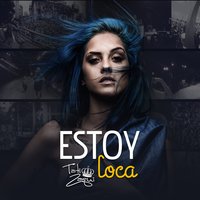 Estoy Loca - Tati Zaqui, Mc Tati Zaqui