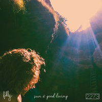 Sun and Good Loving - Felly