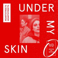 Under My Skin - Heartstreets