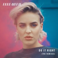 Do It Right - Anne-Marie, Blinkie