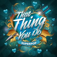 That Thing You Do - Photronique