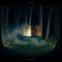 Machine - Ayelle