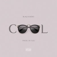 Cool - Blaq Tuxedo