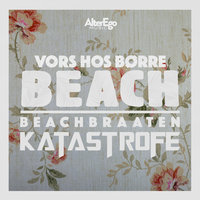 Vors hos Børre - Beachbraaten, Katastrofe
