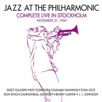 These Foolish Things - Coleman Hawkins, Don Byas, Roy Eldridge