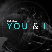 You and I - Nate Good