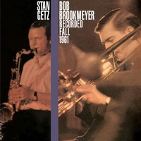 Autumn Leaves - Stan Getz, Bob Brookmeyer