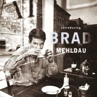 It Might as Well Be Spring - Brad Mehldau