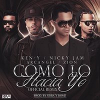Como Lo Hacia Yo - Nicky Jam, Zion, Arcangel
