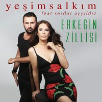 Erkeğin Zillisi - Yeşim Salkım, Serdar Ayyıldız