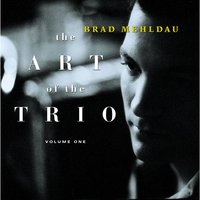 Nobody Else but Me - Brad Mehldau