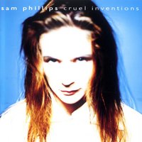 Where The Colors Don't Go - Sam Phillips