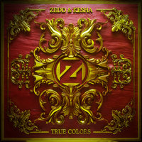 True Colors - Zedd, Kesha