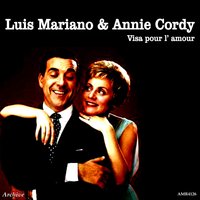 Cha cha des egoutiers - Luis Mariano, Annie Cordy