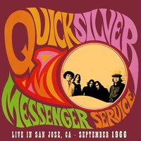 I Hear You Knockin' - Quicksilver Messenger Service