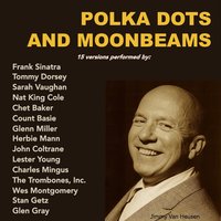 Polka Dots and Moonbeams - Count Basie & His Orchestra