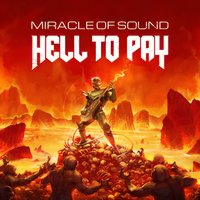 Hell to Pay - Miracle Of Sound