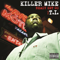 Ready Set Go - Killer Mike