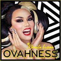 Ovahness - Manila Luzon