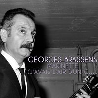 Marinette (J'avais l'air d'un c…) - Georges Brassens