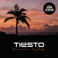 Summer Nights - Tiësto, John Legend