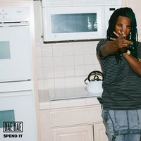 Spend It - Dae Dae