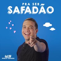 Pra Ser Safadão - Wesley Safadão