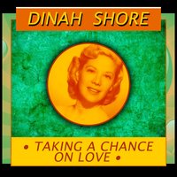 The One I Love Belong to Somebody - Dinah Shore