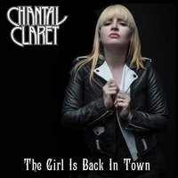 The Girl Is Back in Town - Chantal Claret