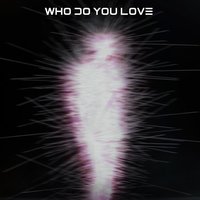 Who Do You Love - Mickey Valen