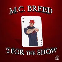 Gotta Get Mine - MC Breed, 2Pac