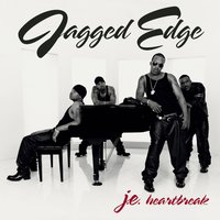 What You Tryin' To Do - Jagged Edge