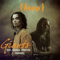 Giants - Marshall, Kabaka Pyramid, Akala