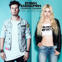 Cevapsız Çınlama - Aleyna Tilki, Emrah Karaduman