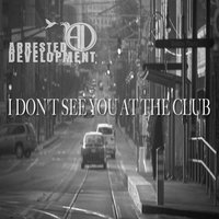 I Don't See You at the Club - Vaselino Jazz Project, Arrested Development