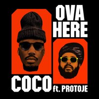 Ova Here - COCO