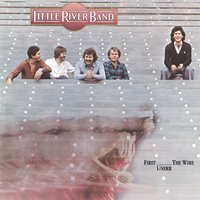 It's Not A Wonder - Little River Band