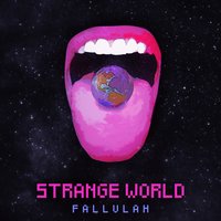 Strange World - Fallulah