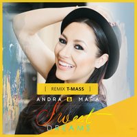 Sweet Dreams - Andra, T-Mass