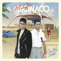 One Way Ticket - Midnight to Monaco