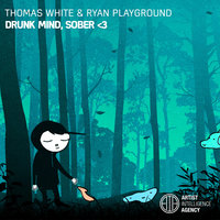 Drunk Mind, Sober <3 - Thomas White, RYAN Playground